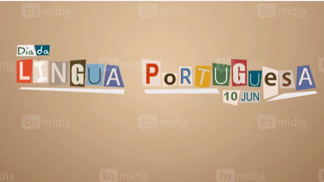 10-06 Dia da Língua Portuguesa - B2 Midia